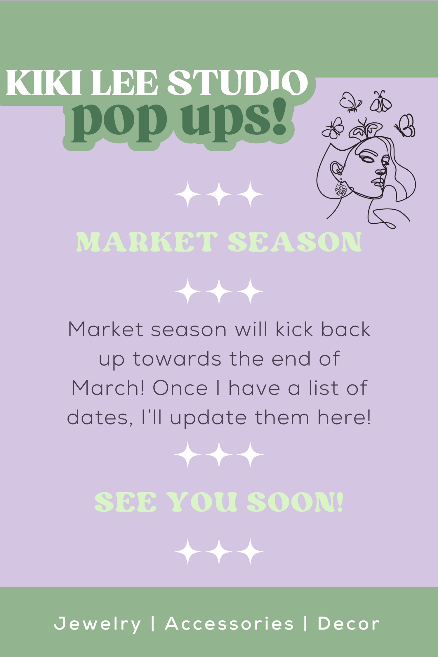 Market season will kick back up towards the end of March! Once I have a list of dates, I'll update them here! See You Soon!